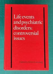 Life Events and Psychiatric Disorders: Controversial