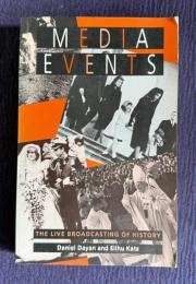 MEDIA EVENTS: The Live Broadcasting of History