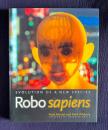 Robo Sapiens: Evolution of a New Spec...