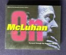 Forward Through the Rearview Mirror: Reflections on and by Marshall McLuhan