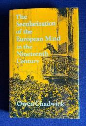 The Secularization of the European Mind in the Nineteenth Century