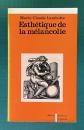 Esthetique de la Melancolie