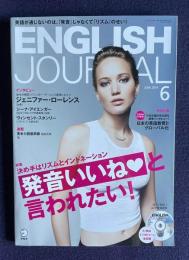 ENGLISH JOURNAL (イングリッシュジャーナル) 2014年6月号　特集：決め手はリズムとイントネーション 「発音いいね」 と言われたい! ／インタビュー：ジェニファー・ローレンスほか　
