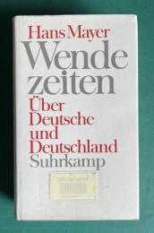 Wendezeiten. Ueber Deutsche und Deutschland.