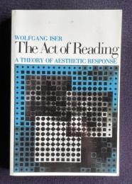 The Act of Reading: A Theory of Aesthetic Response