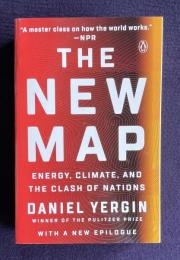 The New Map: Energy, Climate, and the Clash of Nations