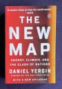 The New Map: Energy, Climate, and the Clash of Nations