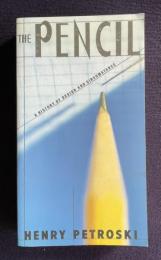 The Pencil: A History of Design and Circumstance