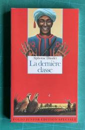 La Derniere Classe et Autres Contes Du Lundi