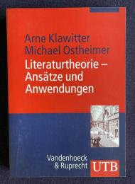 Literaturtheorie: Ansatze und Anwendungen (Utb, 3055)