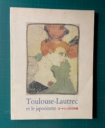 ロートレックと日本展
