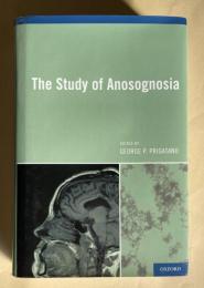The Study of Anosognosia