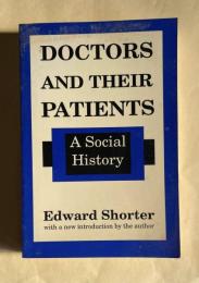 DOCTORS AND THEIR PATIENTS：A Socila History