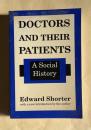 DOCTORS AND THEIR PATIENTS：A Socila History