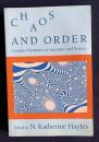 Chaos and Order: Complex Dynamics in Literature and Science (New Practices of Inquiry)