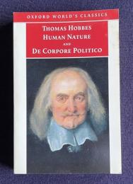 The Elements of Law Natural and Politic: Human Nature/De Corpore Politico With Three Lives (Oxford World's Classics)
