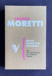 Signs Taken for Wonders: Essays in the Sociology of Literary Forms (Radical Thinkers)