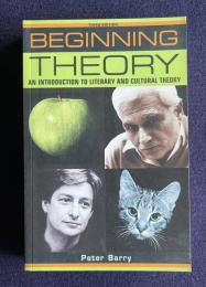 Beginning Theory: An Introduction to Literary and Cultural Theory （Third Edition）
