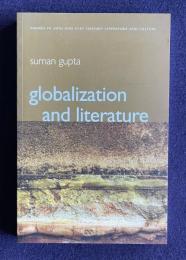 Globalization and Literature (Themes in 20th and 21st Century Literature Book 5)