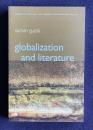Globalization and Literature (Themes in 20th and 21st Century Literature Book 5)
