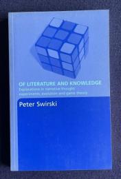 Of Literature and Knowledge: Explorations in Narrative Thought Experiments, Evolution and Game Theory