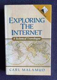 Exploring the Internet: A Technical Travelogue