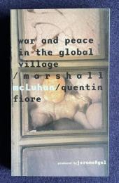 War and Peace in the Global Village