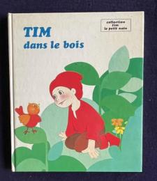 TIM dans le bois　＜collection tim le petit nain＞