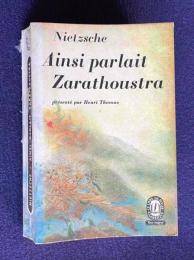 Ainsi parlait Zarathoustra：presente par Henri Thomas　＜LE LIVRE DE POCHE CLASSIQUE＞