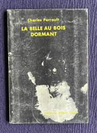 眠れる森の美女　Charles Perrault LA BELLE AU BOIS DORMANT