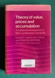 Theory of Value, Prices and Accumulation: A mathematical integration of Marx, von Neumann and Sraffa