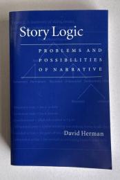 Story logic : problems and possibilities of narrative ＜Frontiers of narrative＞