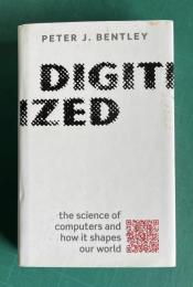 Digitized: The Science of Computers and How It Shapes Our World