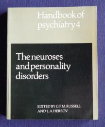 Handbook of Psychiatry4: Neuroses and Personality Disorders