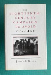 Eighteenth Century Campaign to Avoid Disease