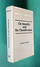On Insanity and Its Classification (Resources in Medical History)