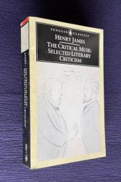 The Critical Muse:Selected Literary Criticism　＜Penguin Classics＞