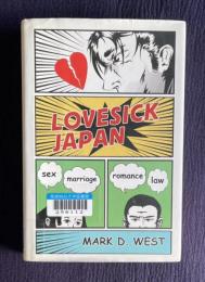 Lovesick Japan: Love, Sex, and Marriage in Japanese Law and Society