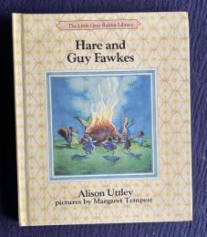 Hare and Guy Fawkes　＜The Little Grey Rabbit library＞