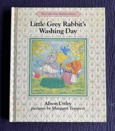 Little Grey Rabbit's Washing Day　＜The Little Grey Rabbit library＞