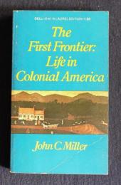 The First Frontier:Life in Colonial America