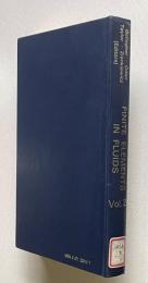 Finite Elements in Fluids―Volume 2　Mathematical Founations, Aerodynamics and Lubrication　＜Wiley Series in Numerical Methods in Engineering＞