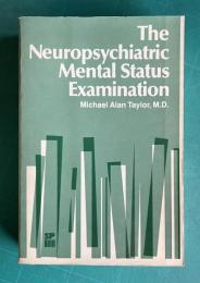 The Neuropsychiatric Mental Status Examination