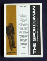Unemployment:The Facts  THE SPOKESMAN22  Founded by Bertrand Russell