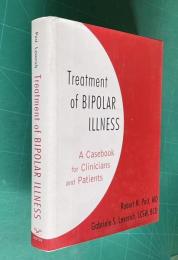 Treatment of Bipolar Illness: A Casebook for Clinicians and Patients