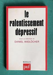 Le Ralentissement depressif