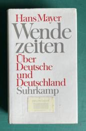 Wendezeiten. Ueber Deutsche und Deutschland.