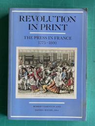 Revolution in Print: The Press in France, 1775-1800