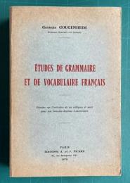 Etudes de grammaire et de vocabulaire francais : reunies sur l'initiative de ses collegues et amis pour son soixante-dixieme anniversaire