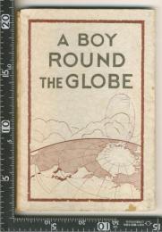 A BOY ROUND THE GLOBE  あ・ぼい・らうんど・ざ・ぐろうぶ